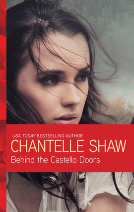 Title details for Behind the Castello Doors by Chantelle Shaw - Available